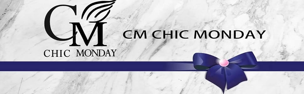 cm chic monday